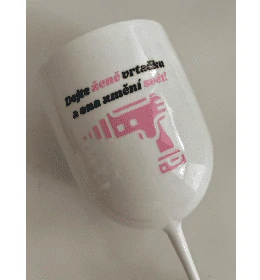 Plastová sklenice 470 ml bílá - Dejte ženě vrtačku a ona změní svět!
