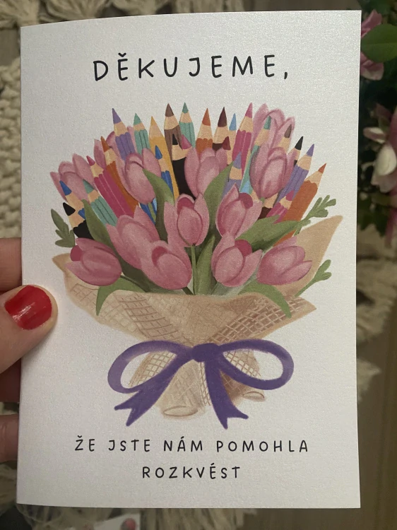 Přáníčko pro paní učitelku - Děkujeme, že jste nám pomohla rozkvést